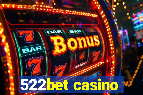 522bet casino